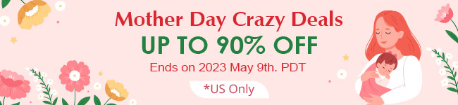 Mother Day Crazy Deals UP to 90% Off